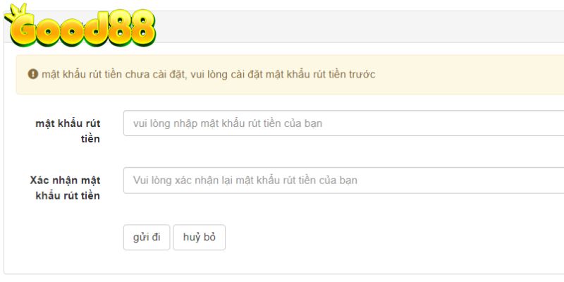Thông tin rút tiền Good88 cần hội viên điền chính xác 100% 